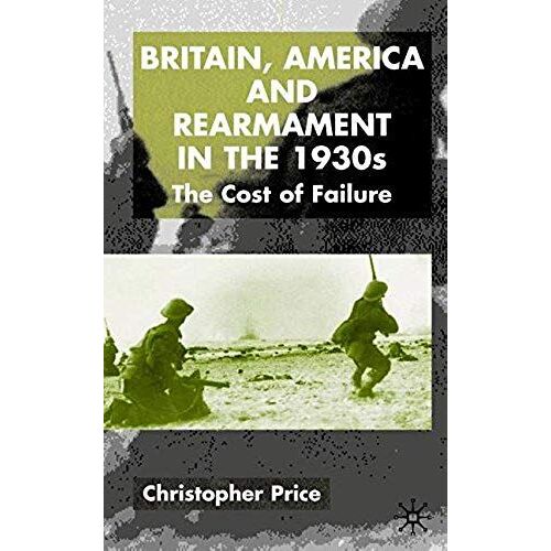Britain, America And Rearmament In The 1930s