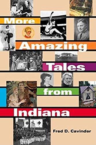 More Amazing Tales From Indiana