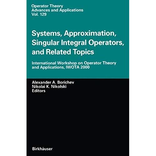 Systems, Approximation, Singular Integral Operators, And Related Topics