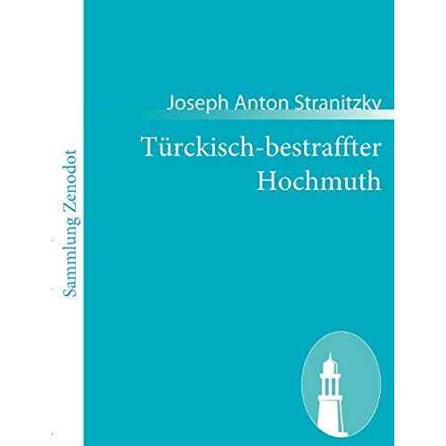 Türckisch-Bestraffter Hochmuth