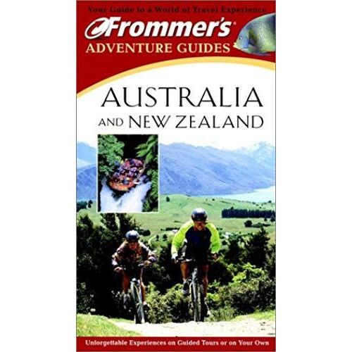 Frommer's Adventure Guides: Australia And New Zealand (Frommer's Adventure Guide: Australia & New Zealand)