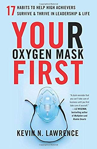 Your Oxygen Mask First