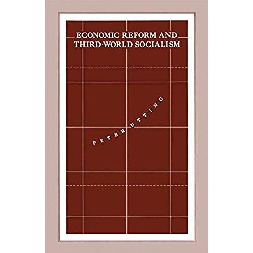 Economic Reform And Third-World Socialism