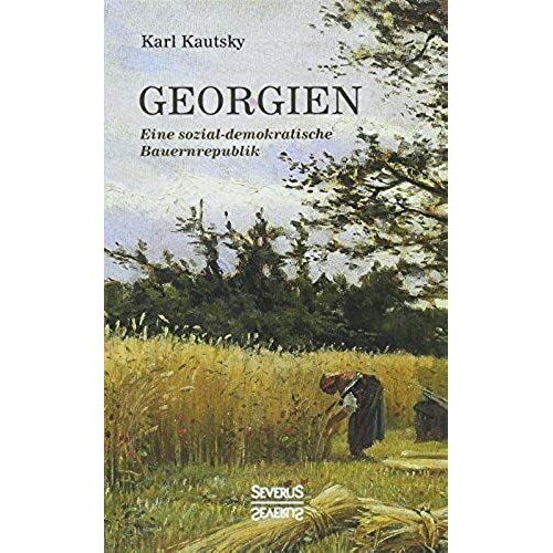 Georgien. Eine Sozialdemokratische Bauernrepublik