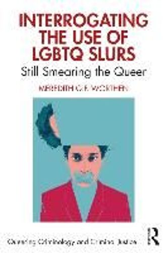 Interrogating The Use Of Lgbtq Slurs
