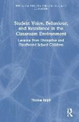 Student Voice, Behaviour, And Resistance In The Classroom Environment