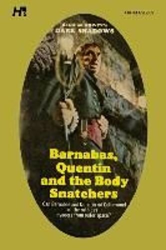Dark Shadows: Barnabas, Quentin And The Body Snatchers