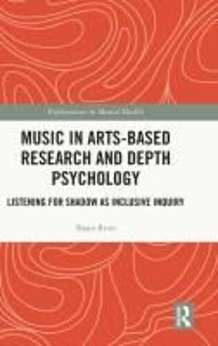 Music In Arts-Based Research And Depth Psychology