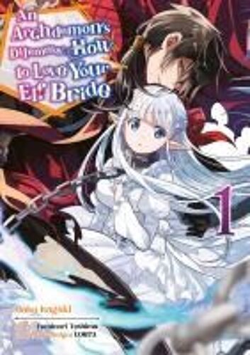 An Archdemon's Dilemma: How To Love Your Elf Bride - Band 01 (Deutsche Ausgabe)
