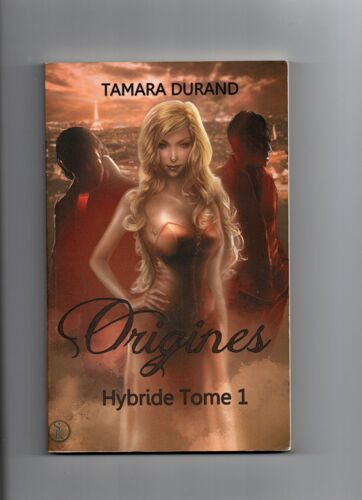 Hybride Tome  Origines