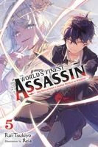 The World's Finest Assassin Gets Reincarnated In Another World As An Aristocrat, Vol. 5 (Light Novel)