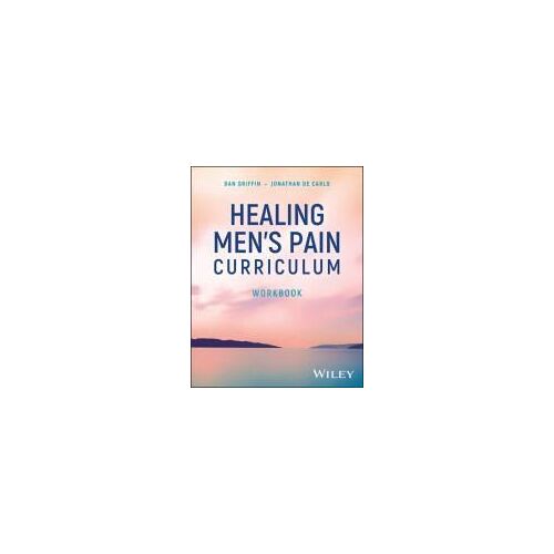 Healing Men's Pain Curriculum, Workbook
