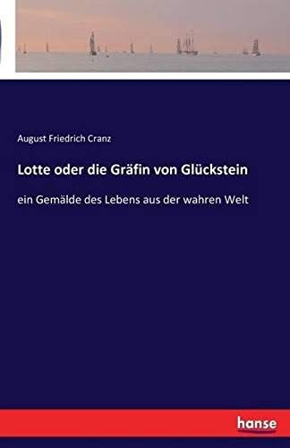Lotte Oder Die Gräfin Von Glückstein
