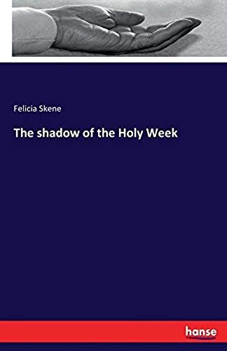 The Shadow Of The Holy Week