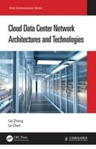Cloud Data Center Network Architectures And Technologies