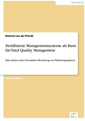 Zertifizierte Managementsysteme Als Basis Für Total Quality Management
