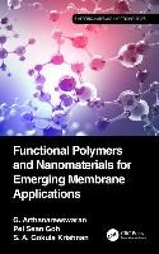 Functional Polymers And Nanomaterials For Emerging Membrane Applications