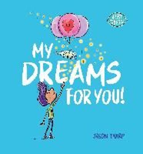 My Dreams For You!