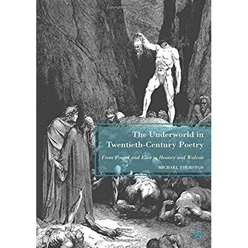 The Underworld In Twentieth-Century Poetry