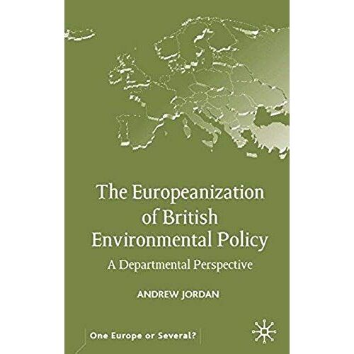 The Europeanization Of British Environmental Policy