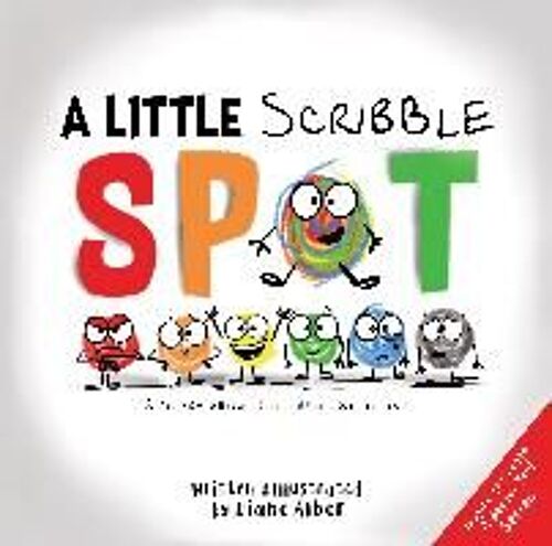 A Little Scribble Spot: A Story About Colorful Emotions