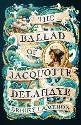 The Ballad Of Jacquotte Delahaye