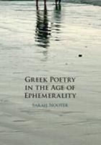 Greek Poetry In The Age Of Ephemerality