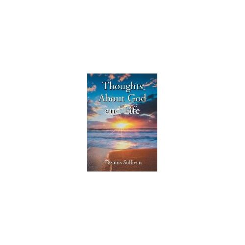 Thoughts About God And Life