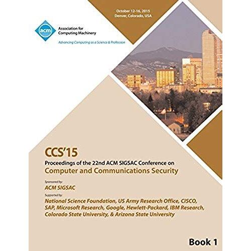 Ccs 15 22nd Acm Conference On Computer And Communication Security Vol1