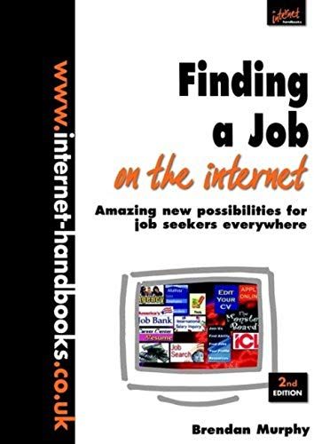 Finding A Job On The Internet (Internet Handbooks)