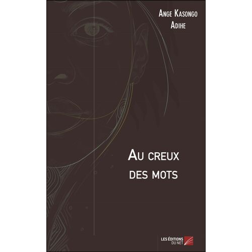 Au Creux Des Mots