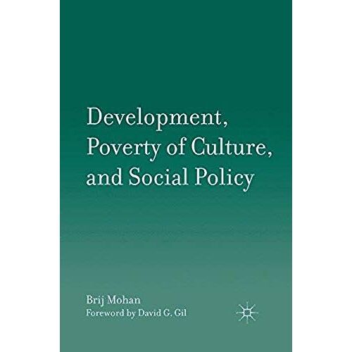 Development, Poverty Of Culture, And Social Policy