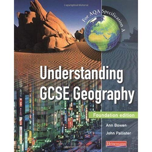 Understanding Gcse Geography Foundation Student Book (Understanding Gcse Geography For Aqa A)