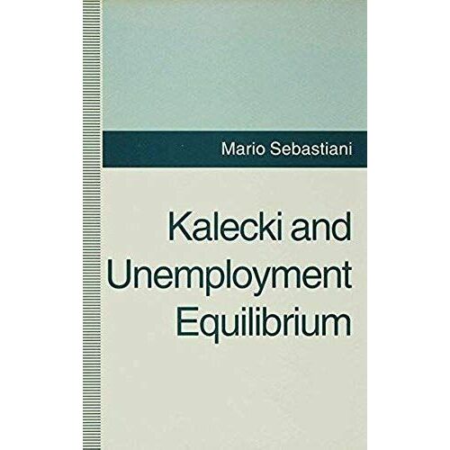 Kalecki And Unemployment Equilibrium