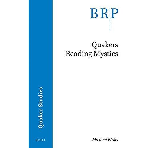 Quakers Reading Mystics