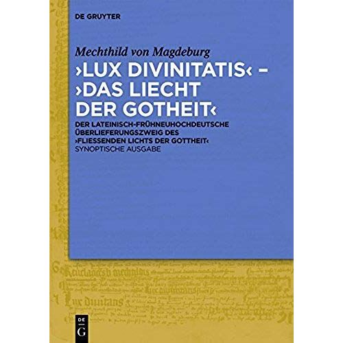 'lux Divinitatis' - 'das Liecht Der Gotheit'