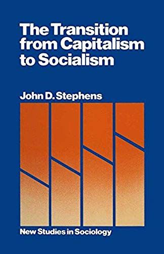 The Transition From Capitalism To Socialism