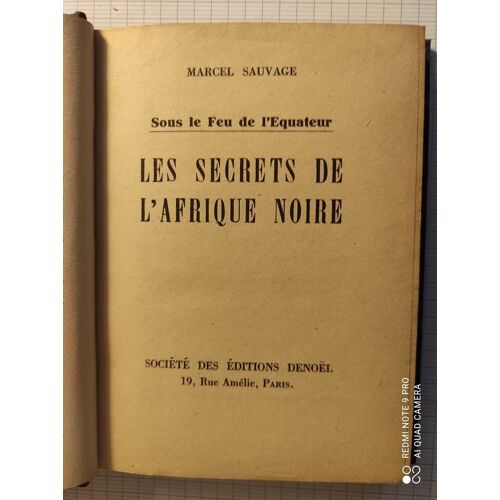 Les Secrets De L'afrique Noire Sous Le Feu De L'équateur-Marcel Sauvage-Denoël 1947