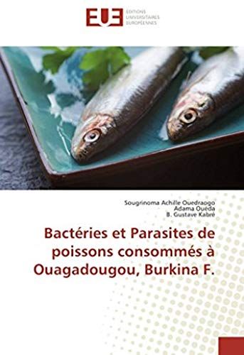 Bactéries Et Parasites De Poissons Consommés À Ouagadougou, Burkina F.
