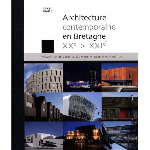 Architecture Contemporaine En Bretagne Xxe-Xxie