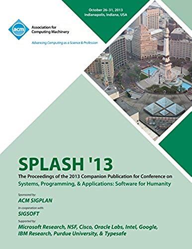 Splash 13 The Proceedings Of The 2013 Companion Publication On Systems, Programming & Applications