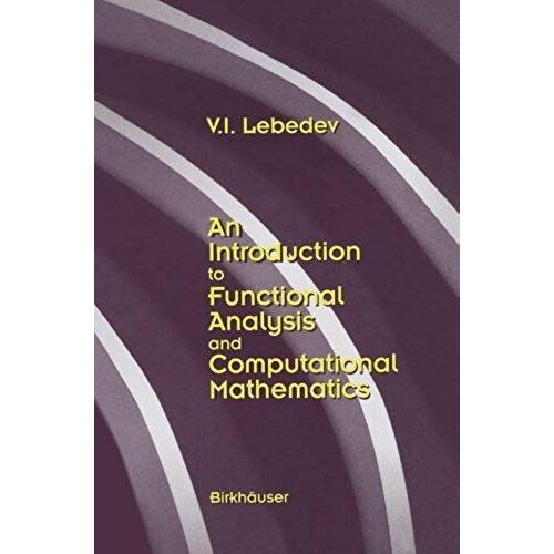 An Introduction To Functional Analysis In Computational Mathematics