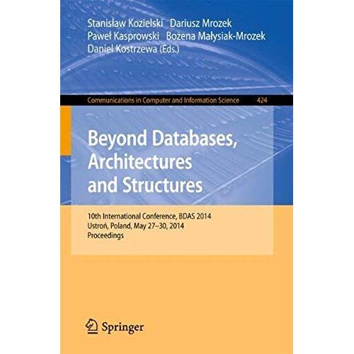 Beyond Databases, Architectures, And Structures