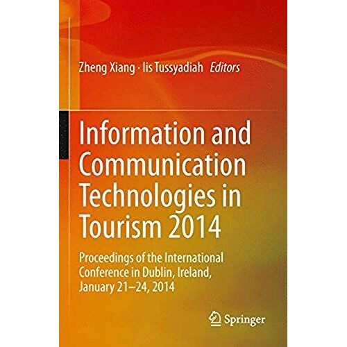 Information And Communication Technologies In Tourism 2014
