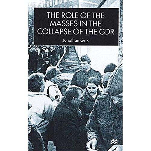 The Role Of The Masses In The Collapse Of The Gdr