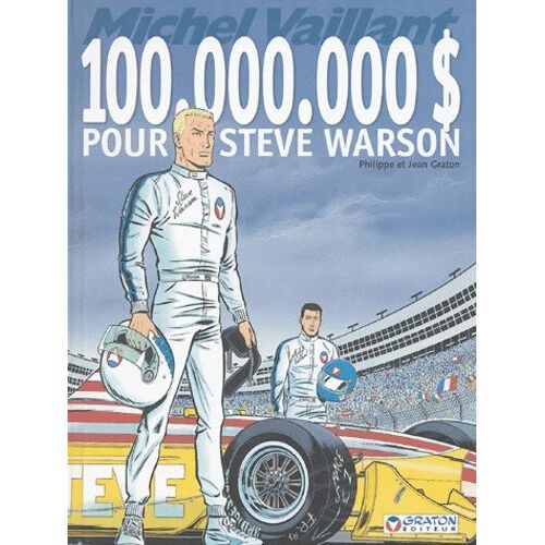 Michel Vaillant - Tome 66 - 100 000 000 $ Pour Steve Warson