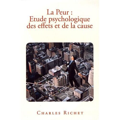 La Peur : Étude Psychologique Des Effets Et De La Cause