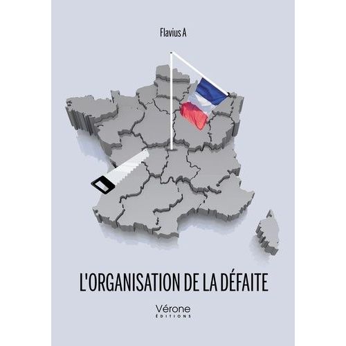 L'organisation De La Défaite
