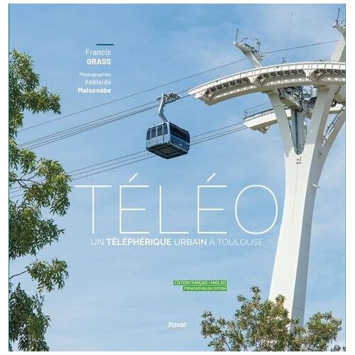 Téléo - Un Téléphérique Urbain À Toulouse