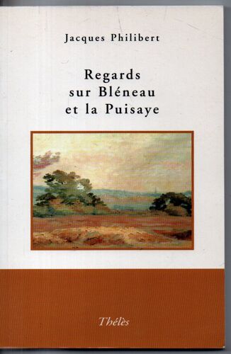 Regards Sur Bleneau Et La Puisaye